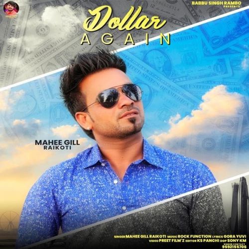 Dollar Again Mahee Gill Raikoti mp3 song download, Dollar Again Mahee Gill Raikoti full album