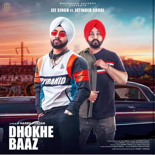 Dhokhe Baaz Jee Singh, Jatinder Sohal mp3 song download, Dhokhe Baaz Jee Singh, Jatinder Sohal full album