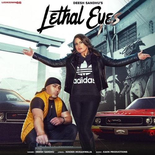Lethal Eyes Deesh Sandhu mp3 song download, Lethal Eyes Deesh Sandhu full album