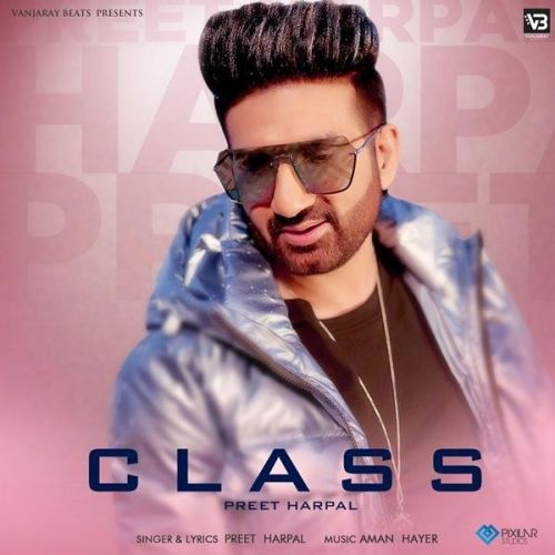 Class Preet Harpal mp3 song download, Class Preet Harpal full album