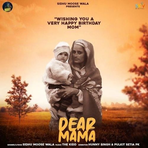 Dear Mama Sidhu Moose Wala mp3 song download, Dear Mama Sidhu Moose Wala full album