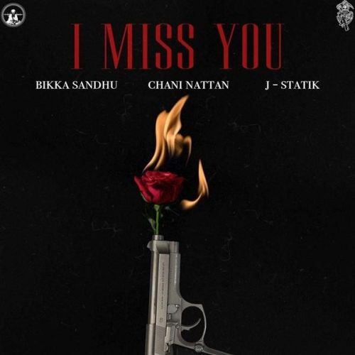 I Miss You Chani Nattan, Bikka Sandhu mp3 song download, I Miss You Chani Nattan, Bikka Sandhu full album