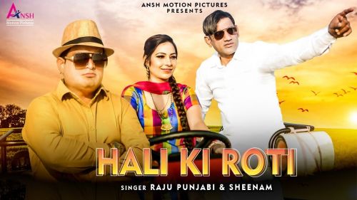 Hali Ki Roti Raju Punjabi, Sheenam Katholic mp3 song download, Hali Ki Roti Raju Punjabi, Sheenam Katholic full album