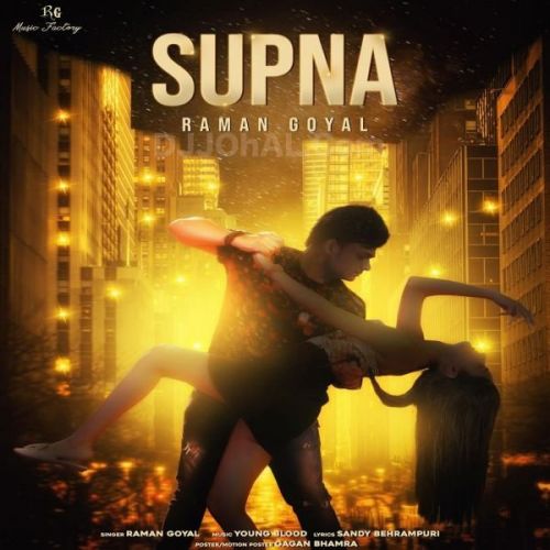 Supna Raman Goyal mp3 song download, Supna Raman Goyal full album