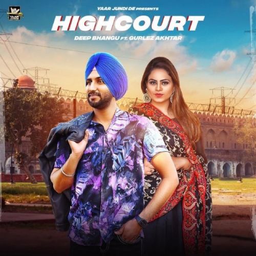 High Court Deep Bhangu, Gurlej Akhtar mp3 song download, High Court Deep Bhangu, Gurlej Akhtar full album