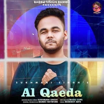 Al Qaeda Sukhmani Singh mp3 song download, Al Qaeda Sukhmani Singh full album