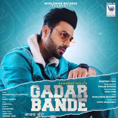 Gadar Bande Sandeep Gill mp3 song download, Gadar Bande Sandeep Gill full album