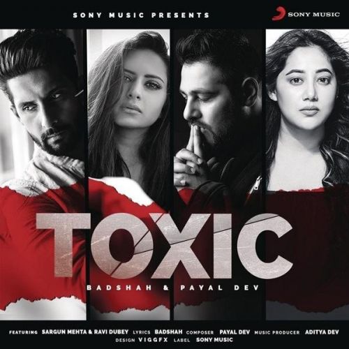 Toxic Badshah, Payal Dev mp3 song download, Toxic Badshah, Payal Dev full album