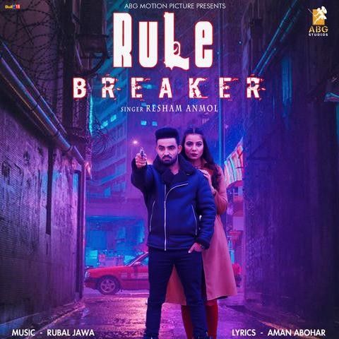 Rule Breaker Resham Singh Anmol mp3 song download, Rule Breaker Resham Singh Anmol full album