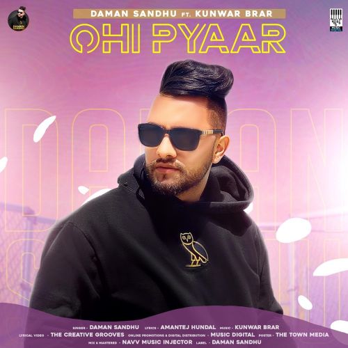 Ohi Pyaar Daman Sandhu, Kunwar Brar mp3 song download, Ohi Pyaar Daman Sandhu, Kunwar Brar full album