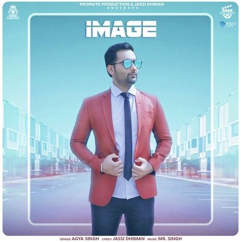 Image Agya Singh mp3 song download, Image Agya Singh full album
