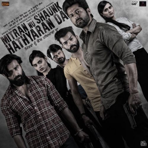 Pakki Yaari Ninja mp3 song download, Mitran Nu Shaunk Hathyaran Da - EP Ninja full album