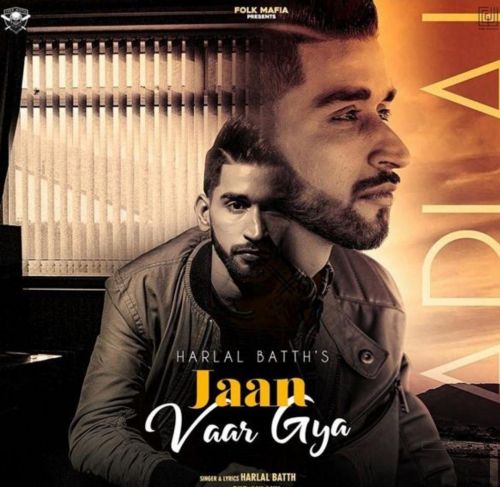 Jaan Vaar Gya Harlal Batth mp3 song download, Jaan Vaar Gya Harlal Batth full album