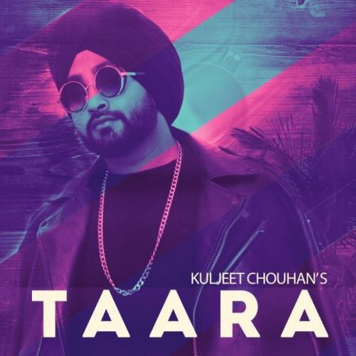 Taara Kuljeet Chouhan mp3 song download, Taara Kuljeet Chouhan full album