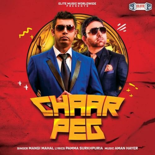 Chaar Peg Mangi Mahal mp3 song download, Chaar Peg Mangi Mahal full album
