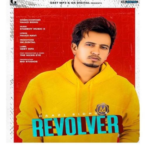 Revolver Haazi Sidhu mp3 song download, Revolver Haazi Sidhu full album