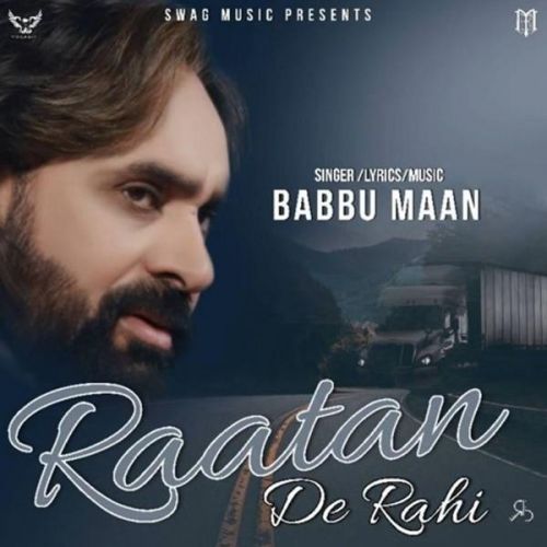 Raatan De Rahi (Pagal Shayar) Babbu Maan mp3 song download, Raatan De Rahi (Pagal Shayar) Babbu Maan full album