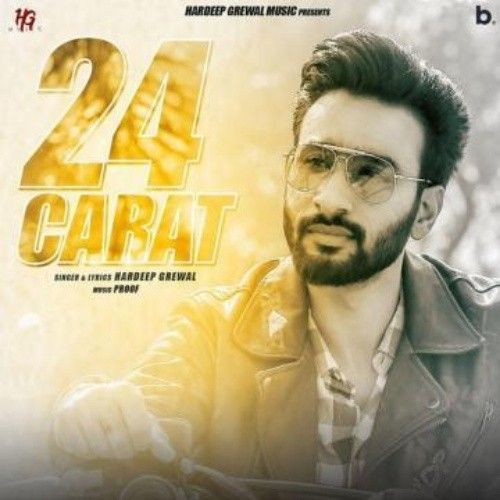 24 Carat Hardeep Grewal mp3 song download, 24 Carat Hardeep Grewal full album