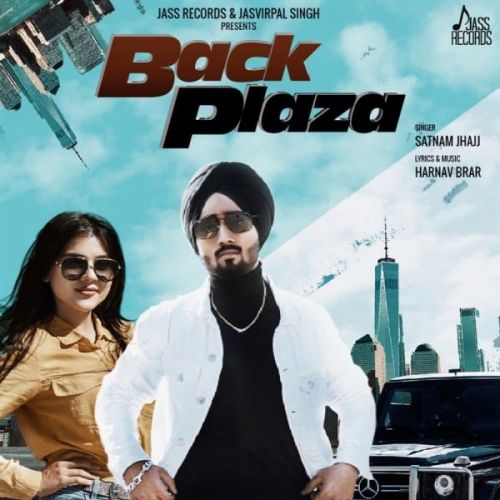 Back Plaza Satnam Jhajj mp3 song download, Back Plaza Satnam Jhajj full album