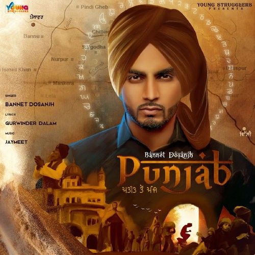 Punjab Present To Future Bannet Dosanjh mp3 song download, Punjab Present To Future Bannet Dosanjh full album