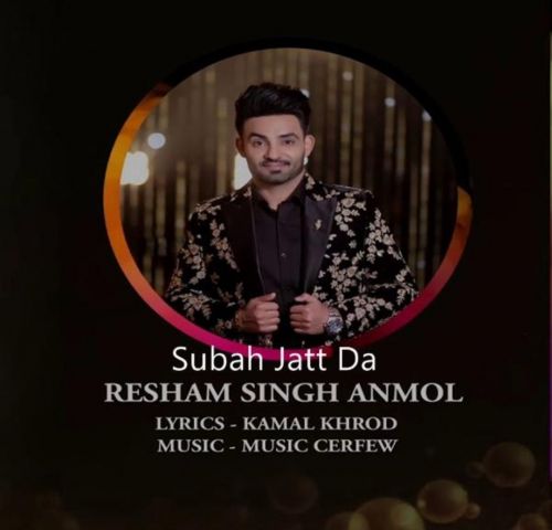 Subah Jatt Da Resham Singh Anmol mp3 song download, Subah Jatt Da Resham Singh Anmol full album