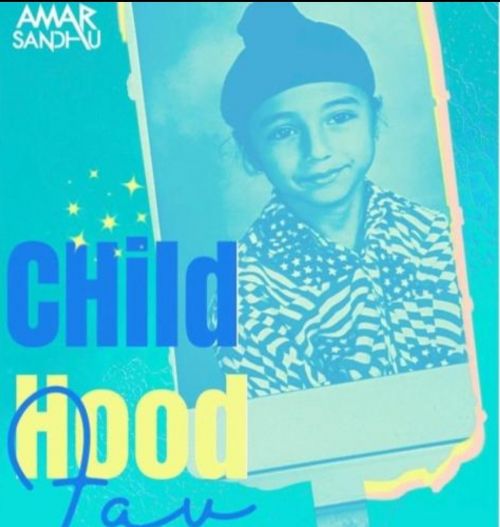 Childhood Fav Amar Sandhu mp3 song download, Childhood Fav Amar Sandhu full album