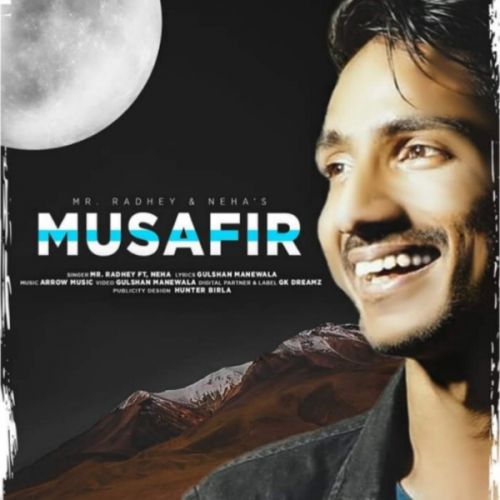 Musafir Mr Radhey, Neha Pathak mp3 song download, Musafir Mr Radhey, Neha Pathak full album