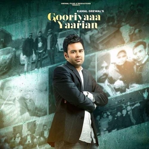 Gooriyaa Yaarian Kamal Grewal mp3 song download, Gooriyaa Yaarian Kamal Grewal full album