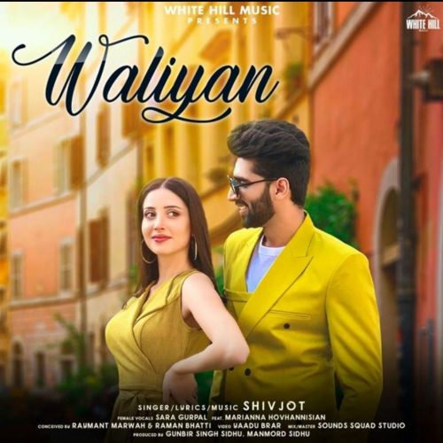 Waliyan Shivjot, Sara Gurpal mp3 song download, Waliyan Shivjot, Sara Gurpal full album