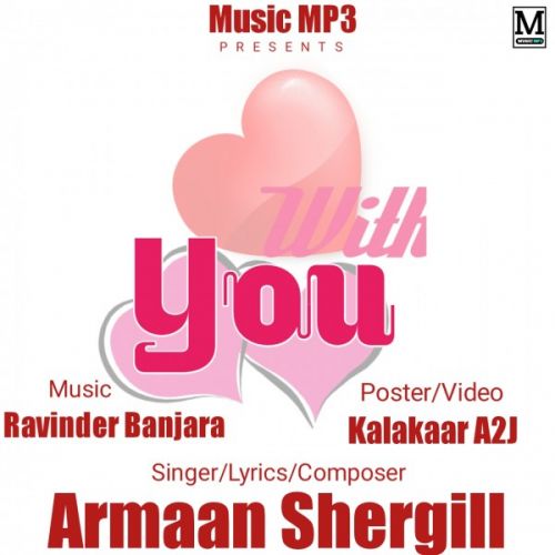 With You Armaan Shergill mp3 song download, With You Armaan Shergill full album