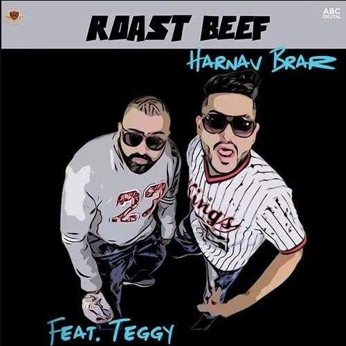 Roast Beef Harnav Brar, Teggy mp3 song download, Roast Beef Harnav Brar, Teggy full album