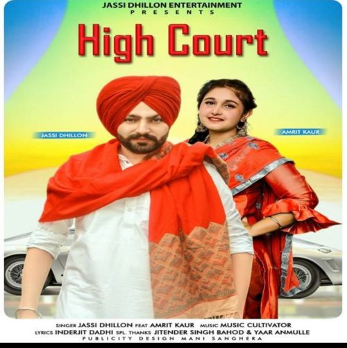 High Court Jassi Dhillon, Amrit Kaur mp3 song download, High Court Jassi Dhillon, Amrit Kaur full album