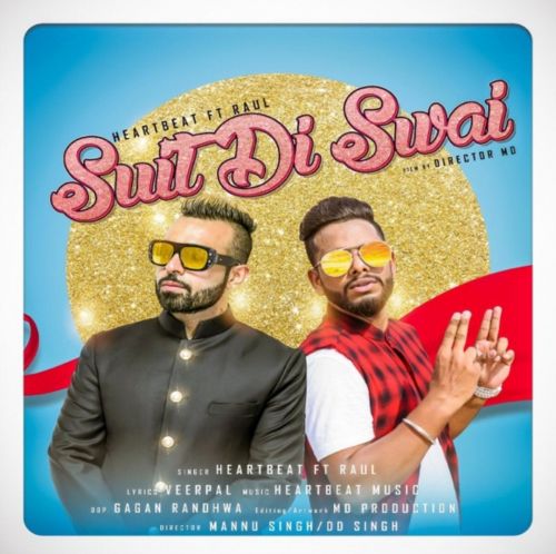 Suit Di Swai Heartbeat,  Raul Raj mp3 song download, Suit Di Swai Heartbeat,  Raul Raj full album