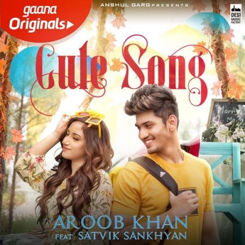Cute Song Aroob Khan mp3 song download, Cute Song Aroob Khan full album