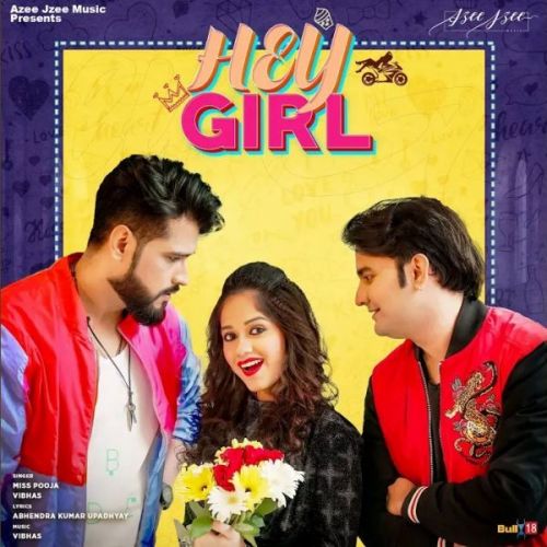 Hey Girl Miss Pooja, Vibhas mp3 song download, Hey Girl Miss Pooja, Vibhas full album