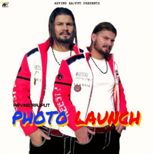 Photo Launch Arvind Rajput mp3 song download, Photo Launch Arvind Rajput full album
