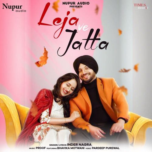 Leja Ve Jatta Inder Nagra mp3 song download, Leja Ve Jatta Inder Nagra full album