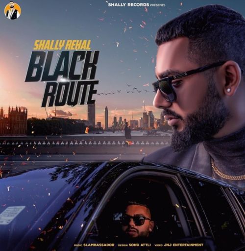 Black Route Shally Rehal mp3 song download, Black Route Shally Rehal full album