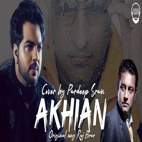 Akhian Pardeep Sran mp3 song download, Akhian Pardeep Sran full album
