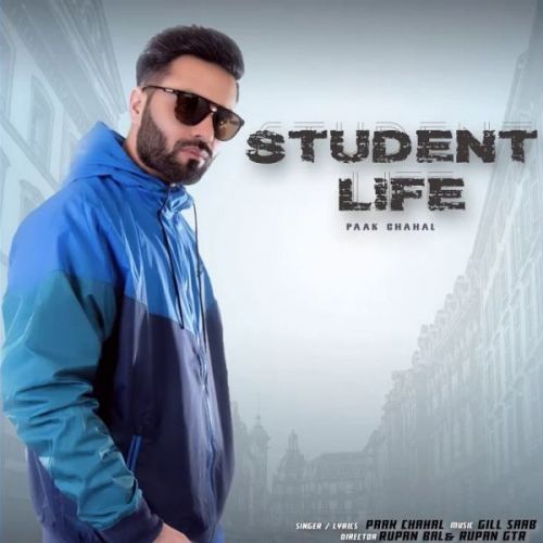 Student Life Paak Chahal mp3 song download, Student Life Paak Chahal full album