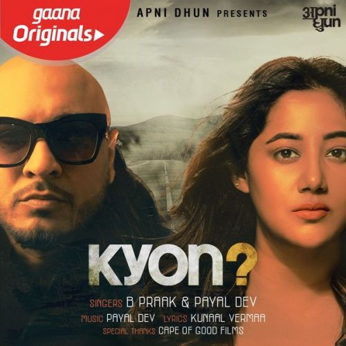 Kyon B Praak, Payal Dev mp3 song download, Kyon B Praak, Payal Dev full album