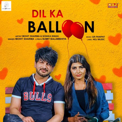 Dil Ka Baloon Mohit Sharma mp3 song download, Dil Ka Baloon Mohit Sharma full album