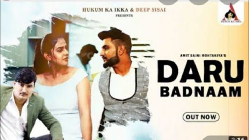 Daru Badnam Kardi Amit Saini Rohtakiya mp3 song download, Daru Badnam Kardi Amit Saini Rohtakiya full album