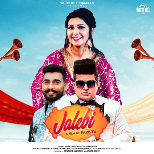 Jalebi Sapna Choudhary, Raju Punjabi mp3 song download, Jalebi Sapna Choudhary, Raju Punjabi full album