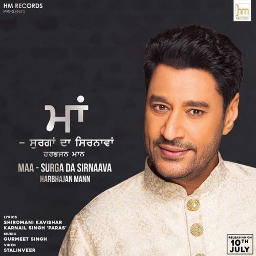 Maa - Surga Da Sirnaava Harbhajan Mann mp3 song download, Maa - Surga Da Sirnaava Harbhajan Mann full album
