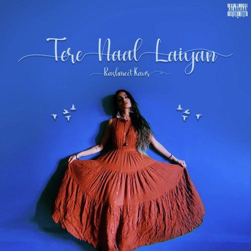 Tere Naal Laiyan Rashmeet Kaur mp3 song download, Tere Naal Laiyan Rashmeet Kaur full album