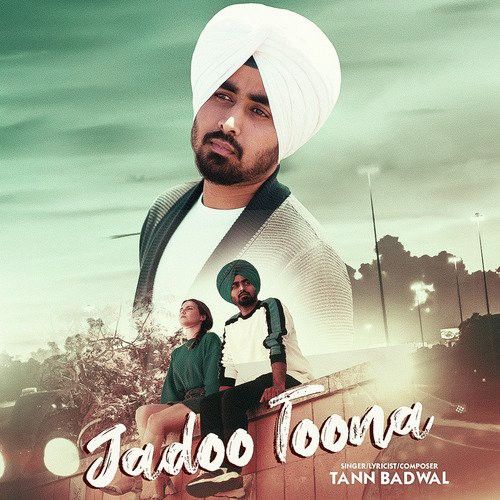 Jadoo Toona Tann Badwal mp3 song download, Jadoo Toona Tann Badwal full album