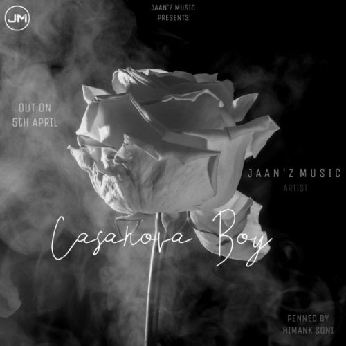 Casanova Boy Jaanz Music mp3 song download, Casanova Boy Jaanz Music full album