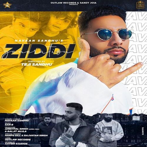 Ziddi Generation Navaan Sandhu mp3 song download, Ziddi Generation Navaan Sandhu full album