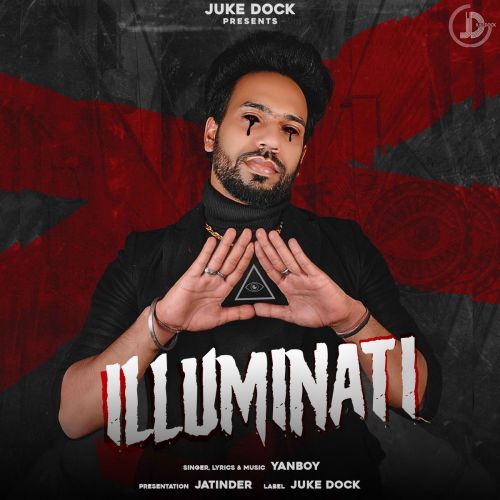 Uh Know Me Yanboy mp3 song download, Illuminati Yanboy full album